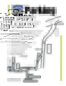 Parking Cruise Ship Parking Directions Machu Picchu offers safe sheltered cruise ship parking for $14.00 a day with FREE shuttle to and from the cruise ship terminal.  I-10 West