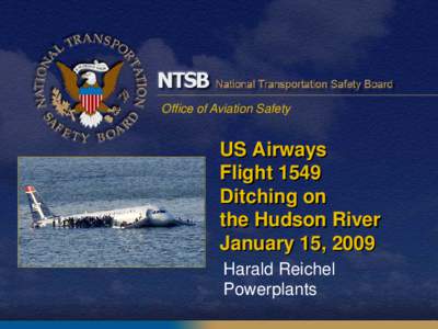 Office of Aviation Safety  US Airways Flight 1549 Ditching on the Hudson River