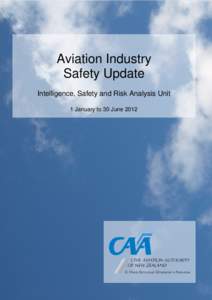 Aviation Industry Safety Update - Intelligence, Safety and Risk Analysis Unit - 1 January to 30 June 2012