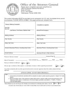 Office of the Attorney General Please return completed consumer contact form to: Office of Attorney General Pam Bondi State of Florida PL-01, The Capitol Tallahassee, Florida