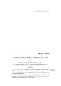 1 AS PASSED BY LOK SABHA ONBill No. 96-C of 2006 THE INFORMATION TECHNOLOGY (AMENDMENT) BILL, 2008 A