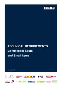 TECHNICAL REQUIREMENTS Commercial Spots and SmalI Items February, 2015
