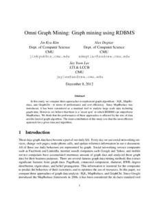 Omni Graph Mining: Graph mining using RDBMS Jin Kyu Kim Dept. of Computer Science CMU 