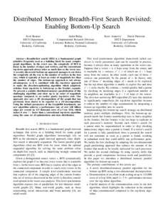 Distributed Memory Breadth-First Search Revisited: Enabling Bottom-Up Search Scott Beamer EECS Department University of California Berkeley, California