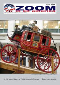 Concord Mail Coach. Photo courtesy of National Postal Museum  In this issue: History of Postal Service in America Zoom in on America