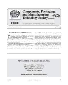Components, Packaging, and Manufacturing Technology Society Newsletter THE GLOBAL SOCIETY FOR MICROELECTRONICS SYSTEMS PACKAGING  cpmt.ieee.org