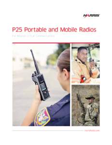 P25 Portable and Mobile Radios For Mission-critical Communications HarrisRadio.com  Meet the XG Family.
