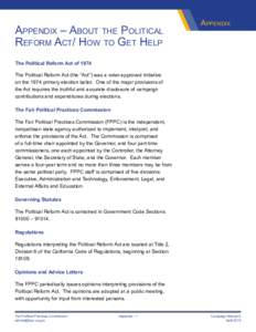 Appendix – About the Political Reform Act/ How to Get Help Appendix  The Political Reform Act of 1974