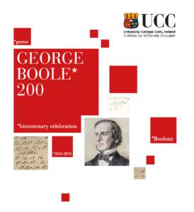 *bicentenary celebration  GEORGE BOOLE 200 We have big plansBoole Outreach Programme Bringing Boole alive as an inspiring