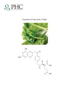 Overview of Folic Acid / Folate  TABLE OF CONTENTS Acknowledgments ................................................................................................................ 3 Document guide.......................