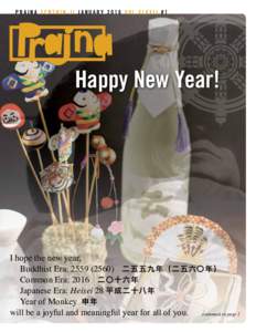 PRAJNA SENSHIN-JI JANUARY 2016 VOL XLXXII #1  Happy New Year! I hope the new year, Buddhist Era: )　 二 五 五 九 年 （ 二 五 六 〇 年 ）