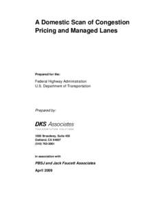 A Domestic Scan of Congestion Pricing and Managed Lanes     