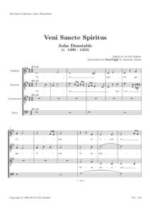Veni Sancte Spiritus (John Dunstable)  Veni Sancte Spiritus John Dunstable (cEdited by M.A.B. Soloists