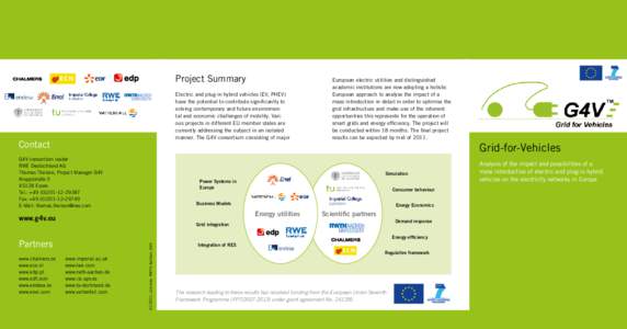 Project Summary Electric and plug-in hybrid vehicles (EV, PHEV) have the potential to contribute significantly to solving contemporary and future environmental and economic challenges of mobility. Various projects in dif