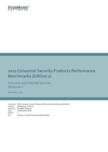 2012 Consumer Security Products Performance Benchmarks (Edition 2) Antivirus and Internet Security Windows 7 November 2011