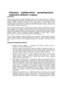 Průvodce publikováním genealogických webových stránek v Legacy Jim Terry  Program Legacy obsahuje nejkomplexnější systém tvorby osobních webových stránek ze