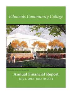Edmonds Community College  Gateway Hall, new entrance, December 2014 Annual Financial Report July 1, June 30, 2014