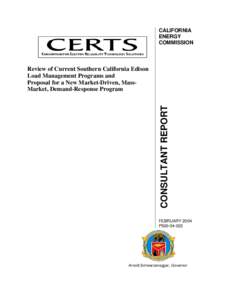 Review of Current Southern California Edison Load Management Programs and Proposal for a New Market-Driven, Mass-Market, Demand-Response Program