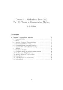 Course 311: Michaelmas Term 2005 Part III: Topics in Commutative Algebra D. R. Wilkins Contents 3 Topics in Commutative Algebra