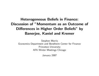 Heterogeneous Beliefs in Finance: Discussion of 