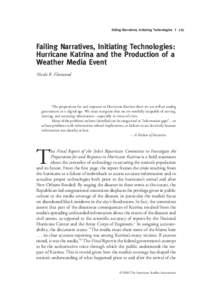 Failing Narratives, Initiating Technologies | 767  Failing Narratives, Initiating Technologies: Hurricane Katrina and the Production of a Weather Media Event Nicole R. Fleetwood