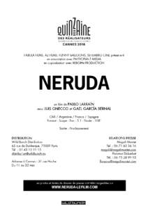 NERUDA  WWW.NERUDA-LEFILM.COM SYNOPSIS
