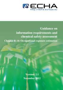 Chapter R.14: Occupational Exposure Assessment  Version 2 – May 2010 Guidance on information requirements and