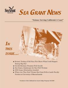 S EA G RANT NEWS “Science Serving California’s Coast” IN THIS ISSUE…