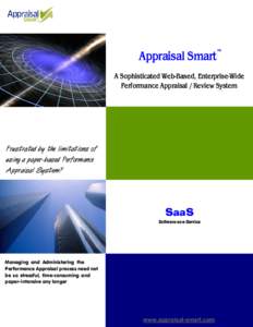 Appraisal Smart  ™ A Sophisticated Web-Based, Enterprise-Wide Performance Appraisal / Review System