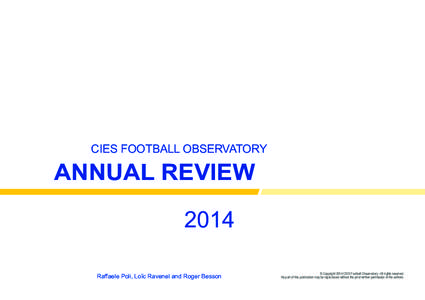 CIES Football Observatory  Annual Review 2014 Raffaele Poli, Loïc Ravenel and Roger Besson