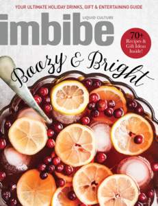 YOUR ULTIMATE HOLIDAY DRINKS, GIFT & ENTERTAINING GUIDE  + 70 Recipes & Gift Ideas