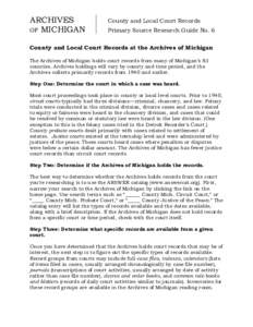 ARCHIVES OF MICHIGAN County and Local Court Records Primary Source Research Guide No. 6