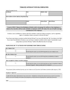 TOBACCO AFFIDAVIT FOR OSU EMPLOYEES Please Complete (Print): Last Name First