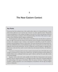 1  The Near Eastern Context Key Points The ancient Near East produced some of the world’s earliest cultures of writing and literature. Canaan,