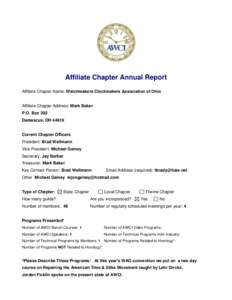 Affiliate Chapter Annual Report Affiliate Chapter Name: Watchmakers Clockmakers Association of Ohio Affiliate Chapter Address: Mark Baker P.O. Box 292 Damascus, OH 44619