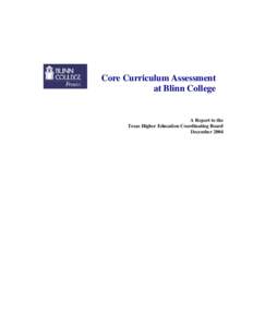 Core Curriculum Assessment at Blinn College A Report to the Texas Higher Education Coordinating Board December 2004