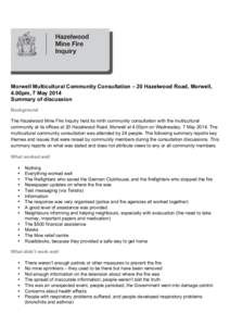    Morwell Multicultural Community Consultation – 20 Hazelwood Road, Morwell, 4.00pm, 7 May 2014 Summary of discussion Background