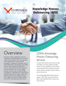 Strategic management / Outsourcing / Business intelligence / Offshoring / Economic globalization / Market research / KPO / SWOT analysis / Competitive intelligence / Knowledge process outsourcing / Offshore outsourcing
