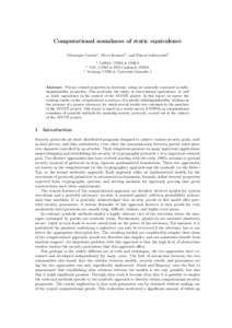 Computational soundness of static equivalence V´eronique Cortier1 , Steve Kremer2 , and Pascal Lafourcade3 1 LORIA, CNRS & INRIA LSV, CNRS & ENS Cachan & INRIA
