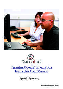 Turnitin Moodle Integration Instructor User Manual ® Updated July 29, 2009