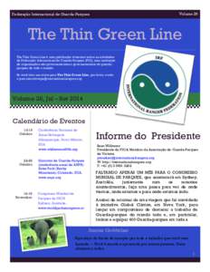 Volume 26  Federação Internacional de Guarda-Parques The Thin Green Line The Thin Green Line é uma publicação trimestral sobre as atividades