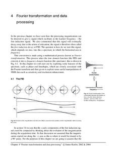 4  Fourier transformation and data processing  In the previous chapter we have seen how the precessing magnetization can