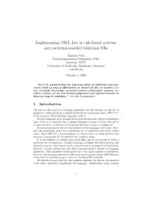 Implementing OWL Lite in rule-based systems and recursion-enabled relational DBs Raphael Volz Forschungszentrum Informatik (FZI) Institute AIFB University of Karlsruhe, Karlsruhe, Germany