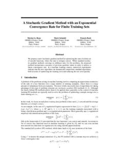 A Stochastic Gradient Method with an Exponential Convergence Rate for Finite Training Sets Nicolas Le Roux SIERRA Project-Team INRIA - ENS