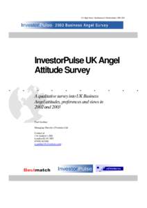 121 High Street | Berkhamsted | Hertfordshire | HP4 2DJ  InvestorPulse UK Angel Attitude Survey .