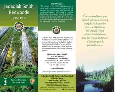 Jedediah Smith Redwoods State Park Our Mission The mission of the California Department of