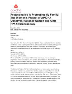 Protecting Me is Protecting My Family: The Women’s Project of APICHA Observes National Women and Girls HIV Awareness Day May 23rd, 2011 FOR IMMEDIATE RELEASE