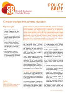 Policy brief August 2011 Climate change and poverty reduction Key messages