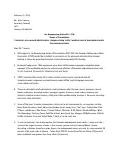 February 21, 2012 Mr. John Traversy Secretary General CRTC Ottawa, ON K1A 0N2 Re: Broadcasting Notice