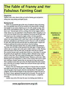 The Fable of Franny and Her Fabulous Fainting Goat Objective Students read a story about a little girl and her fainting goat and practice telling time using analog and digital clocks.
